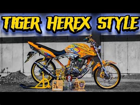 TIGER Modifikasi Asal NGAWI Raih Banyak TROPY Review Tiger Herex