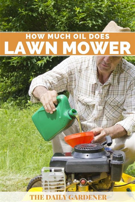 If it is indeed 1/4th more oil. How Much Oil Does a Lawn Mower Take?