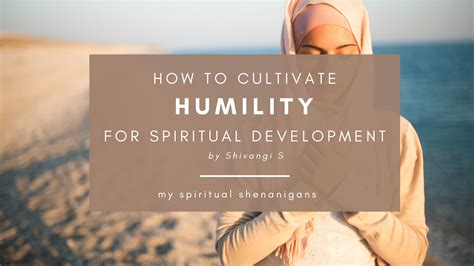 Humility Is Your Ego Stopping Your Spiritual Growth By Shivangi S