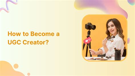 How To Become A Ugc Creator