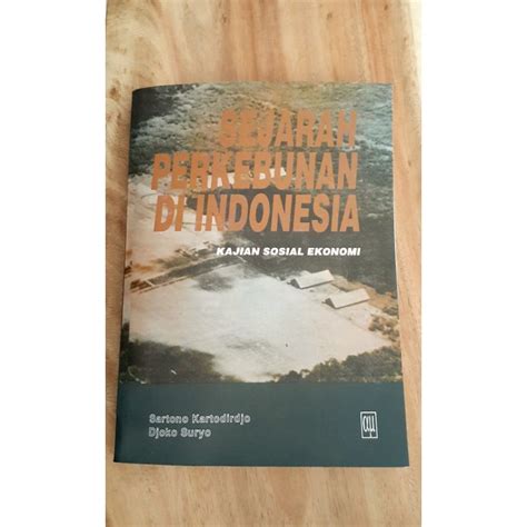 Jual Sejarah Perkebunan Di Indonesia Shopee Indonesia
