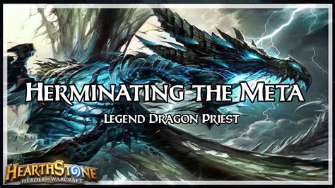 You can use the category and tag filters to further refine your selection. Hearthstone: Herminating The Meta - Legend Dragon Priest ...