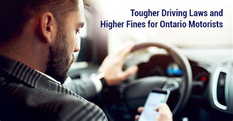 tougher driving laws and higher fines for ontario motorists the defence group