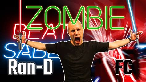 Zombie Fc Beat Saber Ran D Youtube