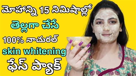 Skin Whitening Face Pack At Home In Teluguface Whitening At Home In