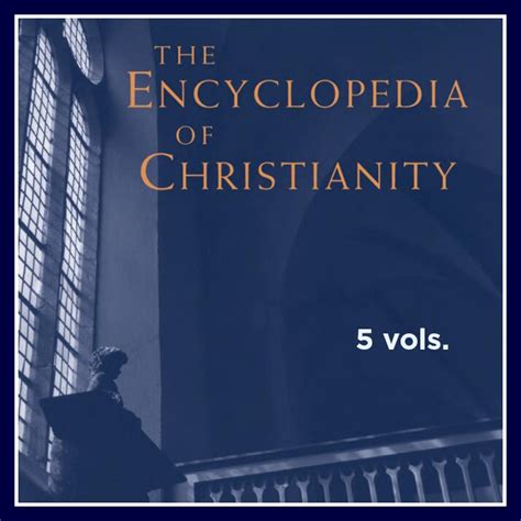 The Encyclopedia Of Christianity 5 Vols Logos Bible Software