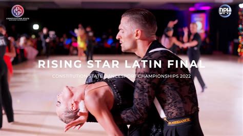 Rising Star Latin Final Constitution State Dancesport Championships