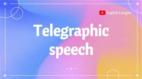 Telegraphic Speech Youtube