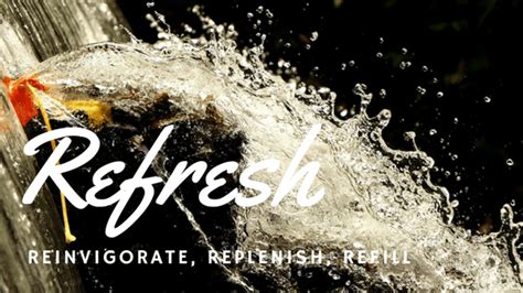Time To Refresh New Strength And Energy Maryann Ward