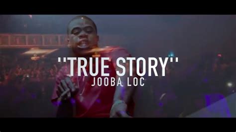 Jooba Loc True Story Music Video Youtube