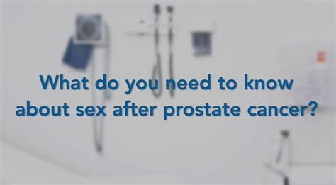 What You Need To Know About Prostate Cancer By Prostate Cancer Hot Sex Picture