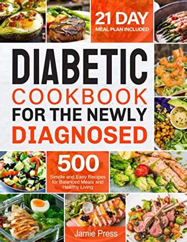 Diabetic Cookbook For The Newly Diagnosed 500 Simple And Easy Recipes
