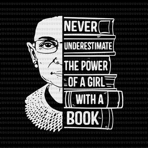 Bader ginsburg was nominated to the court by president bill clinton (d) in june of 1993 to succeed justice byron white. Never Underestimate Power of Girl With Book, Notorious RBG ...