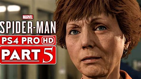 Spider Man Ps4 Gameplay Walkthrough Part 5 1080p Hd Ps4 Pro No