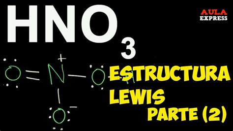 QuÍmica Estructura De Lewis Hno3 Parte 2 Bachillerato Aulaexpress