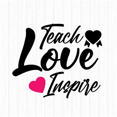 Teach Love Inspire Svg File Svg Png Jpeg Dxf Cricut Etsy