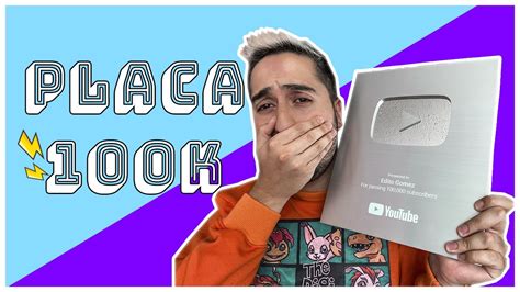 Placa 100k Unboxing Youtube