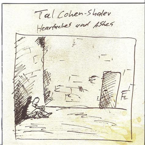 Heartaches And Ashes Álbum De Tal Cohen Shalev Spotify