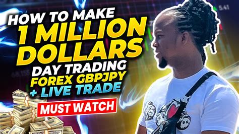 How To Make 1 Million Dollars Day Trading Forex Gbpjpy Live Trade ️😱