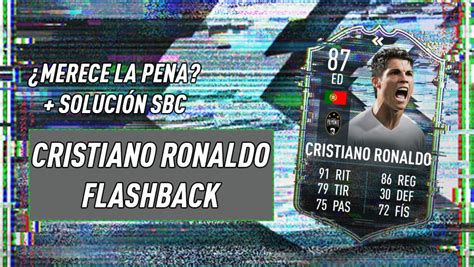 Fifa 21 ¿merece La Pena Cristiano Ronaldo Flashback Solución Del Sbc