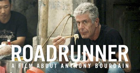 Roadrunner A Film About Anthony Bourdain