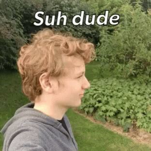 Suh Dude Gif Suh Dude Man Discover Share Gifs