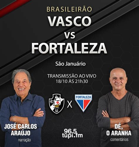 Ao Vivo Vasco X Fortaleza Rodada Do Campeonato Brasileiro