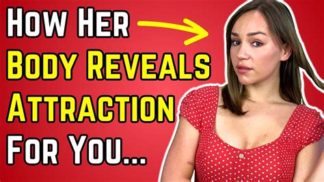 most men miss when girls are using body language to show attraction reveal she likes you