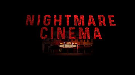 Nightmare Cinema Logo Bloody Good Horror Horror Movie Reviews