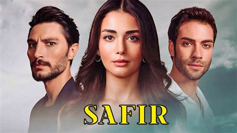 Safir Hidden Love New Romantic Turkish Series 2023 Ozge Yagiz And Ilhan