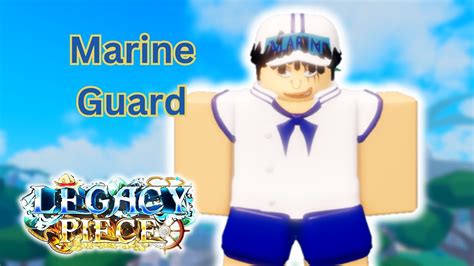 Marine Guard Roblox Legacy Piece YouTube