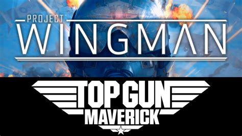 Top Gun Maverick Project Wingman Youtube