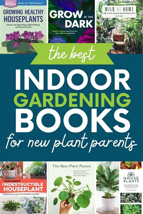 7 Best Indoor Gardening Books For New Plant Parents Growfully