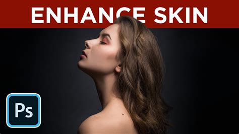 How To Enhance And Smooth Skin In Photoshop 2020 Youtube