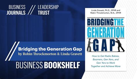 Bridge The Generation Gap For Business Growth Leadership Trust
