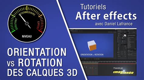 Orientation vs rotation - Tutoriels After effects en français - YouTube