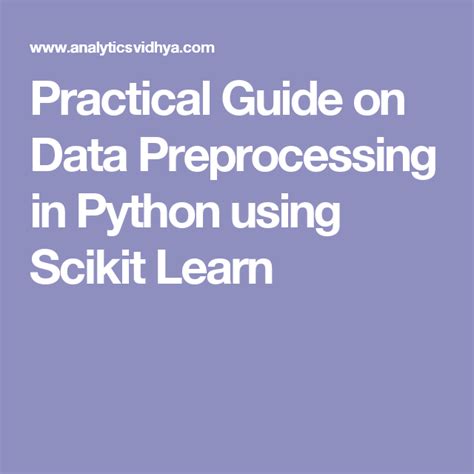 Practical Guide On Data Preprocessing In Python Using Scikit Learn Data Science Deep Learning