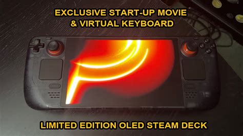 Exclusive Start Up Movie And Keyboard Limited Edition Oled Steam Deck