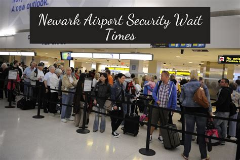 Newark Airport Security Wait Times Ewr Checkpoint