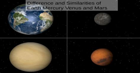 Difference And Similarities Of Earth Mercury Venus And Mars Pptx