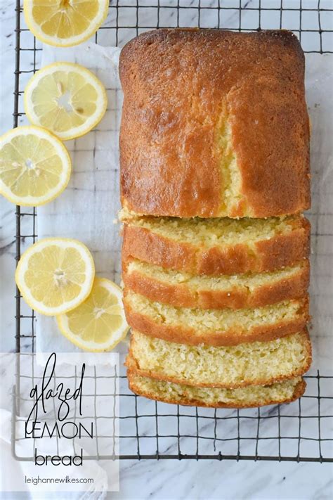 The BEST Lemon Bread Recipe By Leigh Anne Wilkes