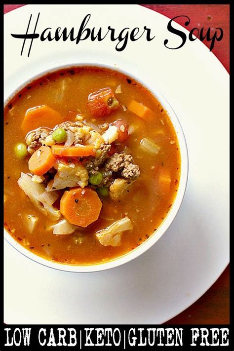 Find low cholesterol ideas, recipes & menus for all levels from bon appétit, where food and culture meet. Low Carb Hamburger Soup | Recipe | Hamburger soup, Healthy low carb recipes, Soup with ground beef