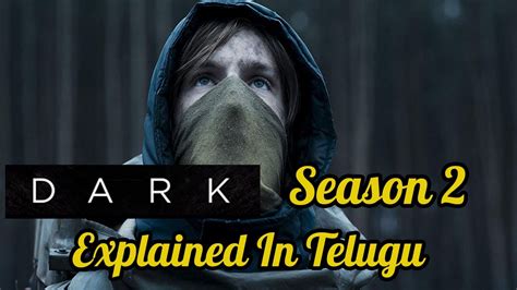 Dark Season 2 Explained In Telugu Youtube