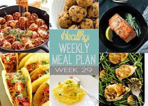 Healthy Weekly Meal Plan Week 29 Whole And Heavenly Oven