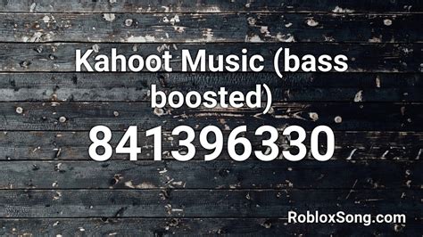 Kahoot Music Bass Boosted Roblox Id Roblox Music Code