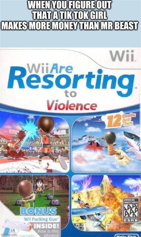 Wii Are Resorting To Violence Better Quality Memes Imgflip