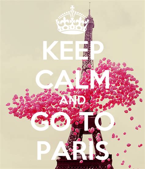 Keep Calm And Go To Paris Poster Maxi Keep Calm O Matic