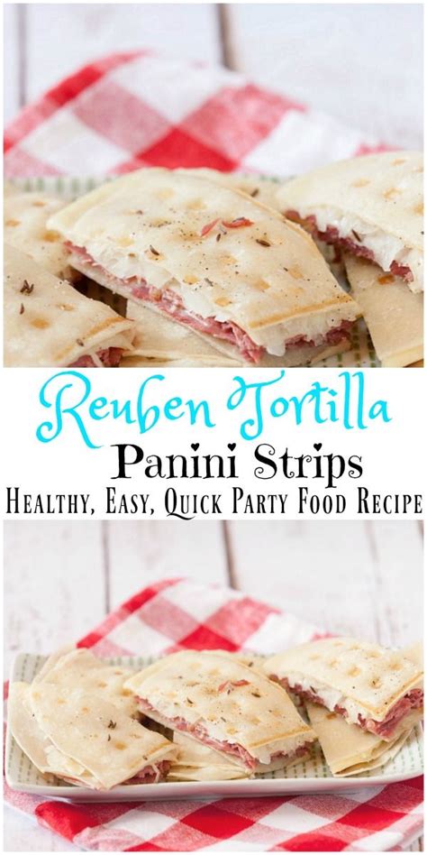 They're great tasting and amazingly delicious. Reuben Tortilla Panini Strips | Recipe | Food, Snack ...