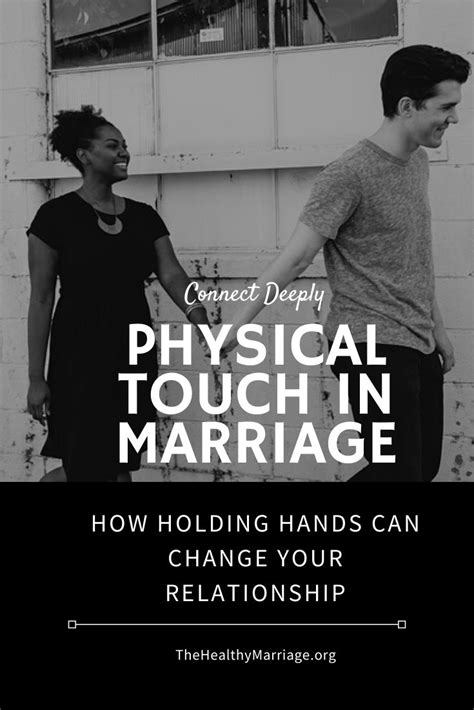 physical touch in marriage physical touch relationship healthy marriage