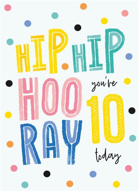 Hip Hip Hooray 10th Birthday Card By Macie Dot Doodles Cardly